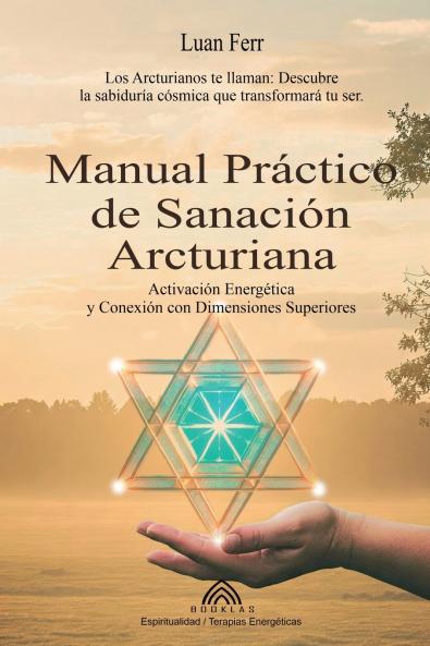 Manual Práctico de Sanación Arcturiana