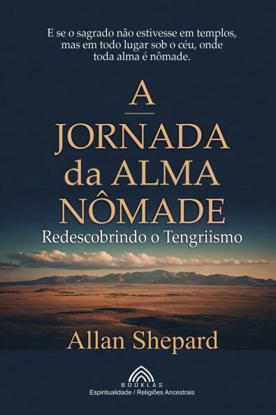 A Jornada da Alma Nômade