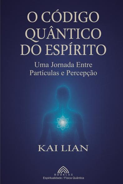 O Código Quântico do Espírito