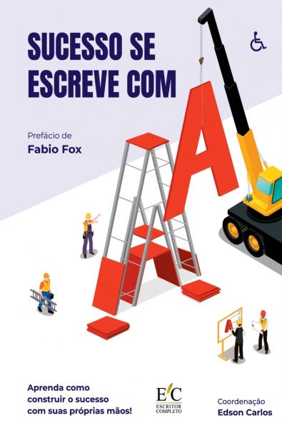 Sucesso Se Escreve Com A
