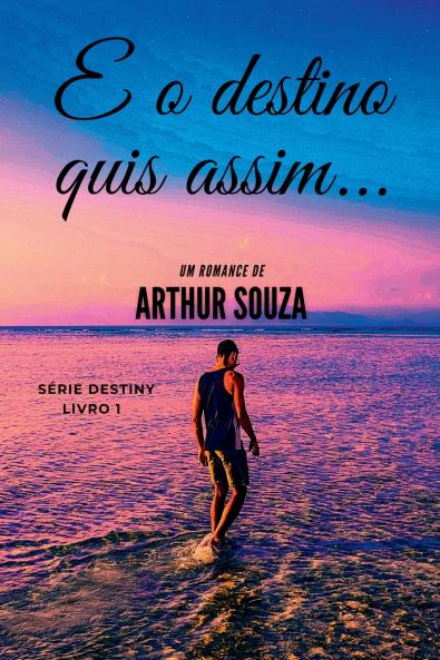 E O Destino Quis Assim...