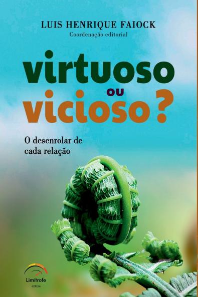 Virtuoso Ou Vicioso?