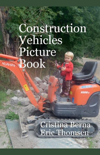 Construction  Vehicles Picture Book