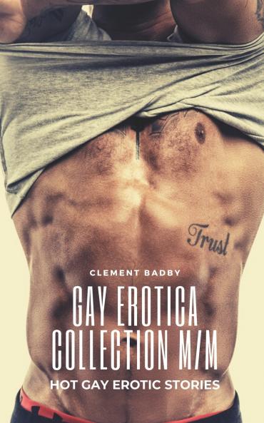 Gay Erotica Collection M-M- Hot Gay Erotic Stories - 25 Gay Erotica MM Short Stories- Taboo Gay Erotica