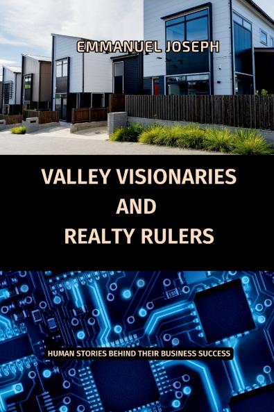 Valley Vanguards and Realty Royals Comparative Business Mastery