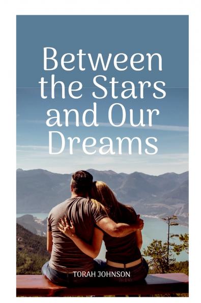 Between The Stars And Our Dreams