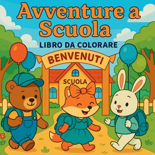 Avventure a scuola - Libro da colorare