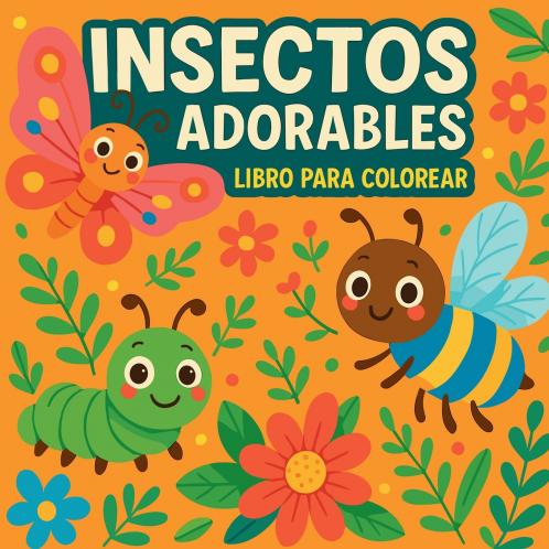 Insectos adorables - Libro para colorear