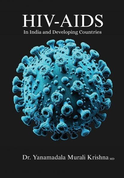 HIV-AIDS - In India and Developing Countries