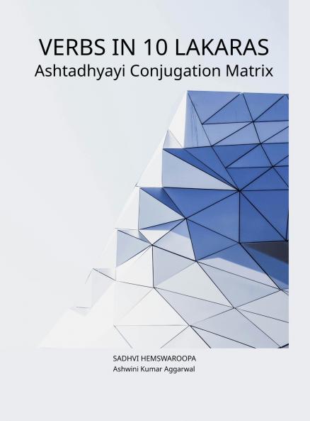 Verbs in 10 Lakaras Ashtadhyayi Conjugation Matrix
