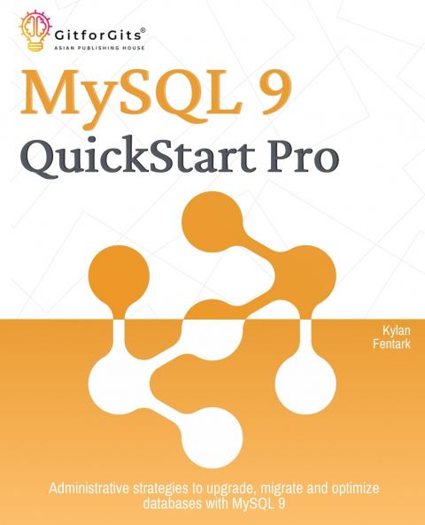 MySQL 9 QuickStart Pro