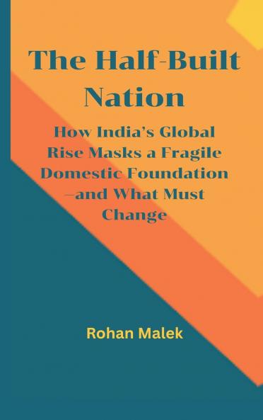 The Half-Built Nation