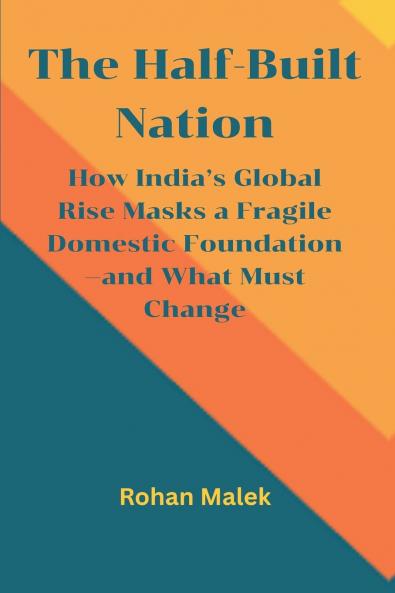 The Half-Built Nation