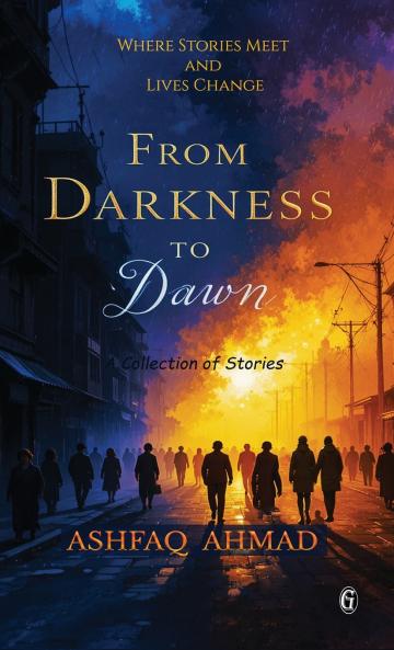 From Darkness to Dawn