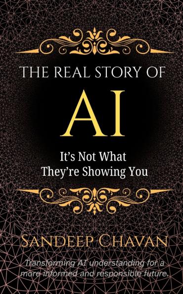 The Real Story of AI