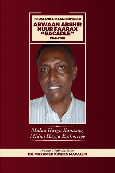 Diiwanka Maansooyinkii Abwaan Abshir Nuur Faarax Bacadle 1946-2010