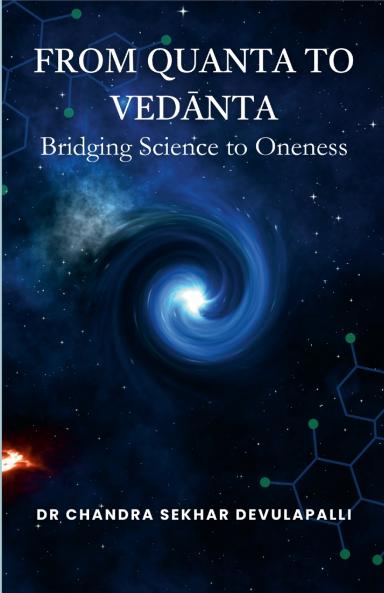 From Quanta to Vedānta