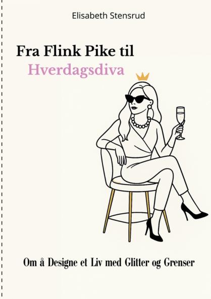 Fra Flink Pike til Hverdagsdiva