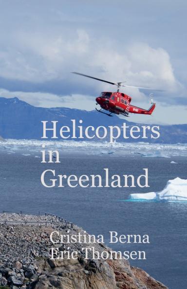 Helicopters in Greenland