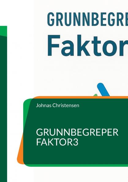 Grunnbegreper Faktor3