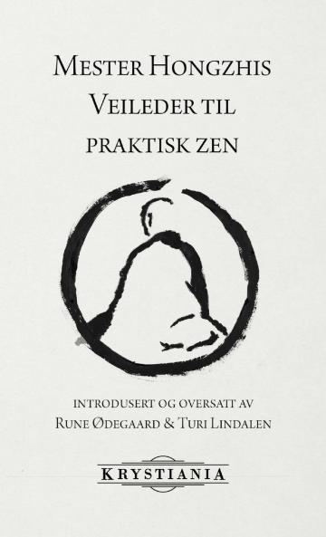 Mester Hongzhis Veileder til praktisk zen