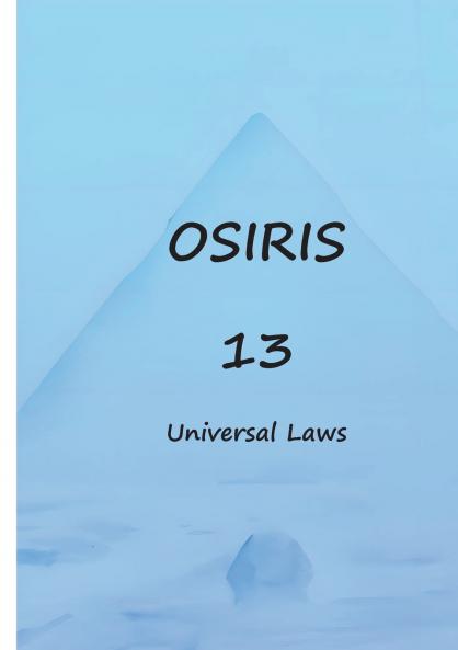 Osiris 13 universal laws