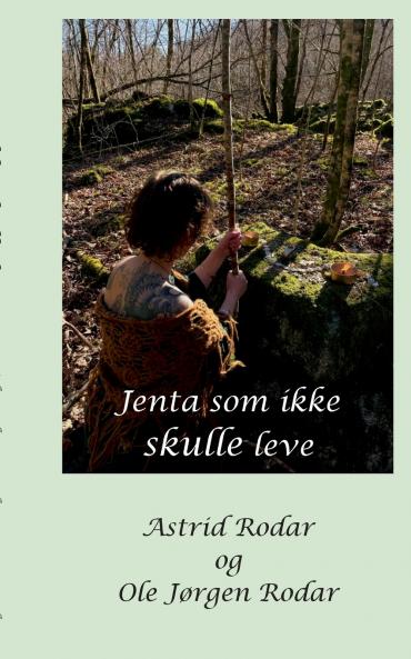 Jenta som ikke skulle leve