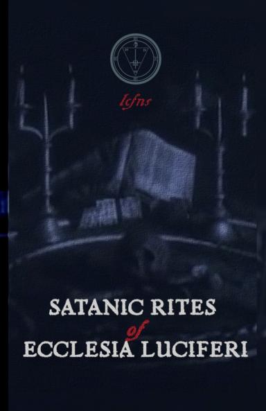 Satanic Rites of Ecclesia Luciferi