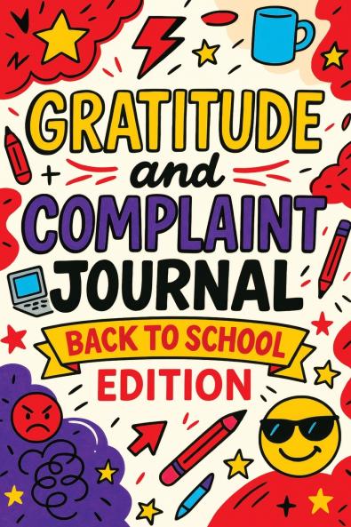 Gratitude and Complaint Journal
