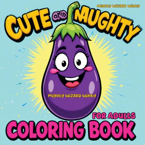 Cute and Naughty Coloring Book