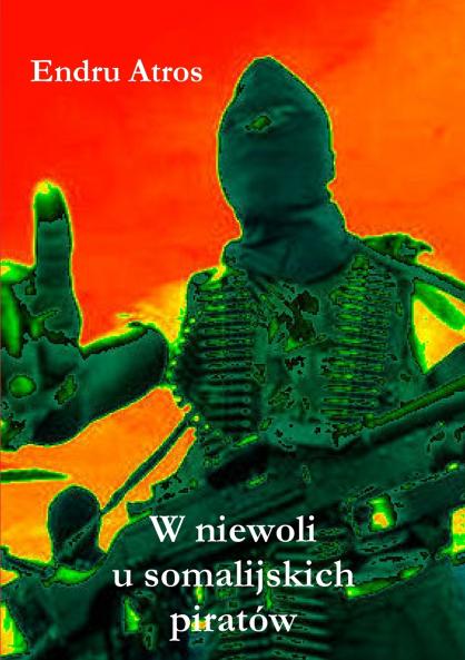 W niewoli u somalijskich piratów