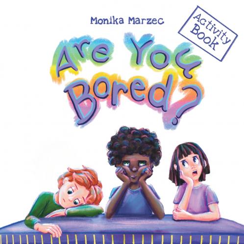 Are You Bored? Activity Book