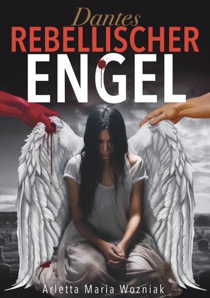 Dantes Rebellischer Engel