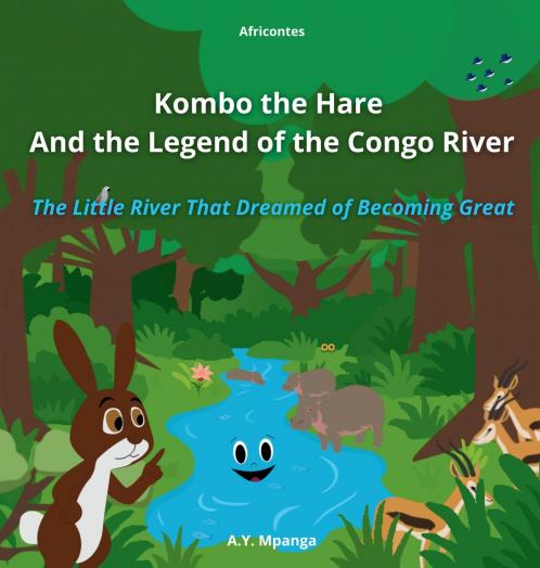 Kombo the Hare and the Legend of the Congo River