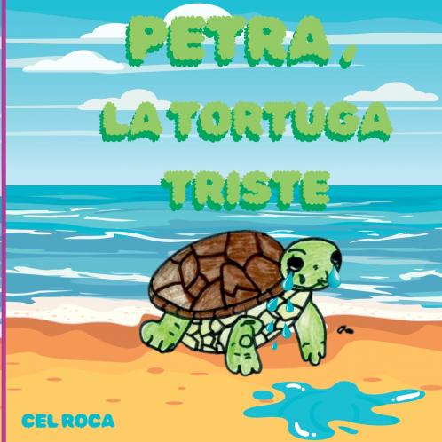 Petra La Tortuga Triste.