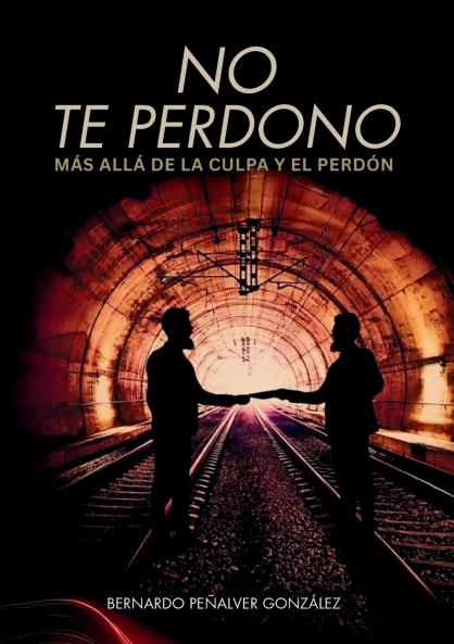 No te perdono más allá de la culpa y el perdón.
