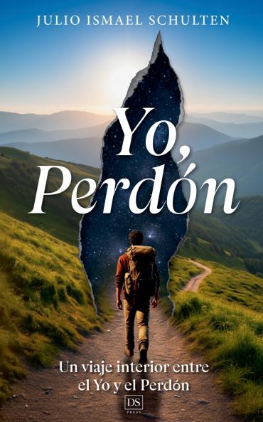 Yo Perdón. Un viaje interior entre el Yo y el Perdón.
