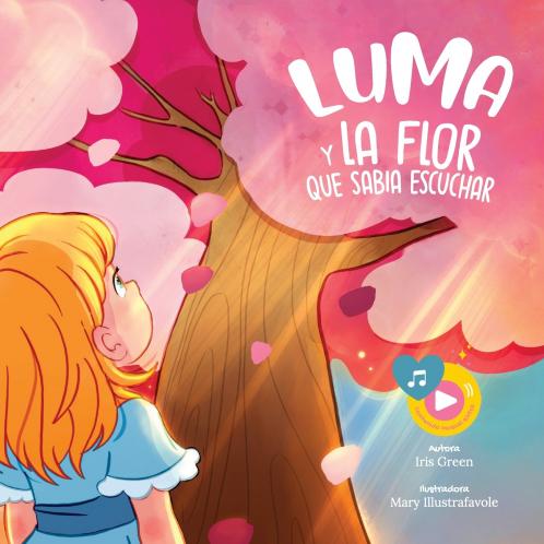 Luma y la flor que sabía escuchar