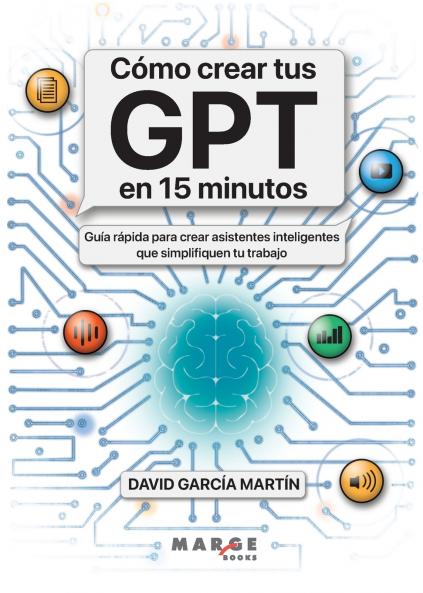 Cómo crear tus GPT en 15 minutos