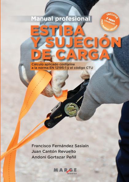 Estiba y sujeción de carga. Manual profesional
