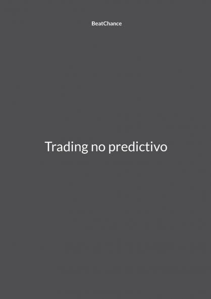 Trading no predictivo