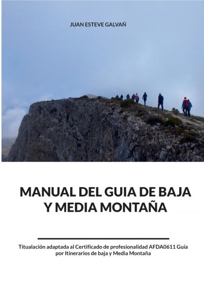 Manual del guía de baja y media montaña