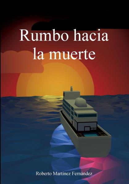 Rumbo hacia la muerte
