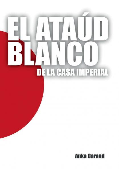 El Ataúd Blanco de la Casa Imperial