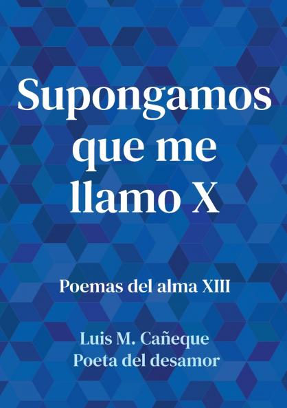 Supongamos que me llamo X