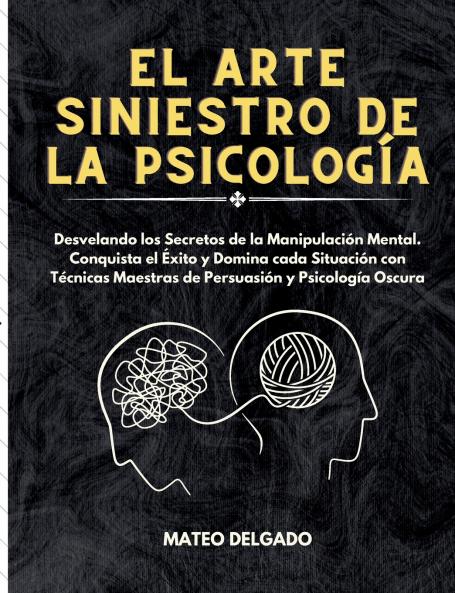 El Arte Siniestro de la Psicología