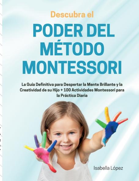 Descubra el Poder del Método Montessori