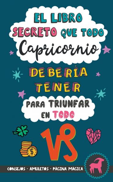El libro secreto que todo Capricornio debería tener para triunfar en todo
