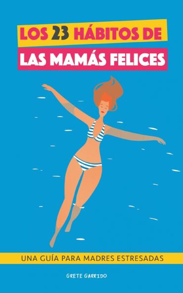 Los 23 h��bitos de las mam��s felices