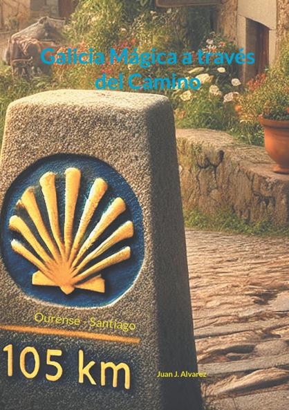 Galicia Mágica a través del Camino